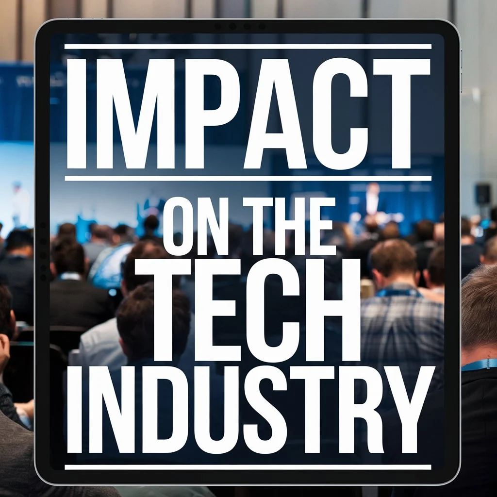 Impact on the Tech Industry